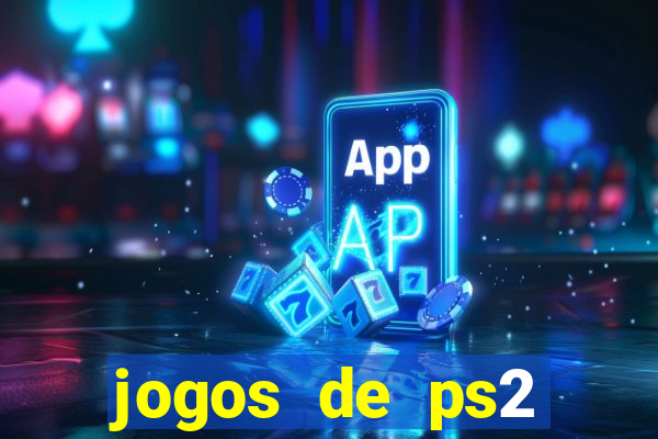 jogos de ps2 traduzidos pt br